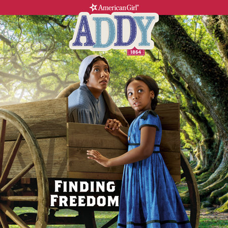 Addy: Finding Freedom by Connie Porter