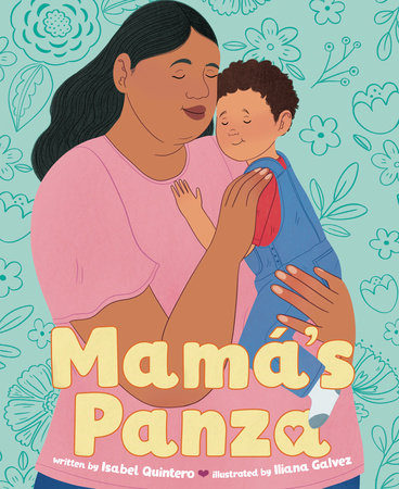Mamá's Panza by Isabel Quintero