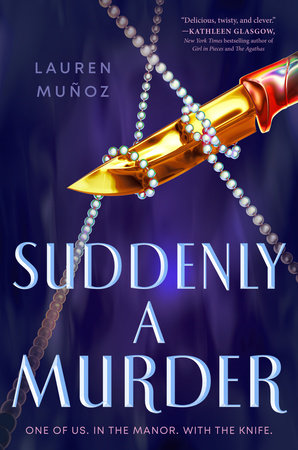 Suddenly a Murder by Lauren Muñoz