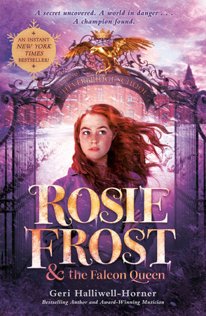 Rosie Frost and the Falcon Queen by Geri Halliwell-Horner