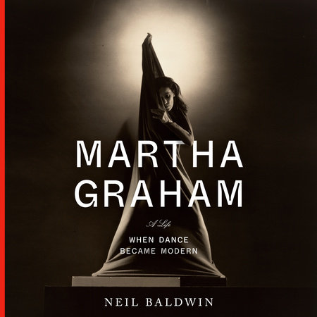 Martha Graham by Neil Baldwin