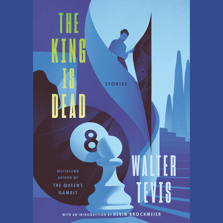 The King Is Dead by Walter Tevis