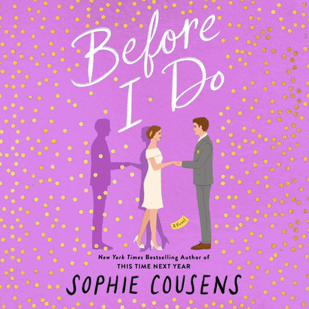 Before I Do by Sophie Cousens