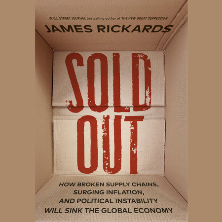 Sold Out by James Rickards