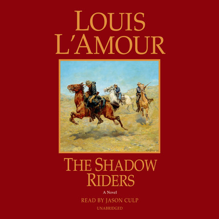 The Shadow Riders by Louis L'Amour