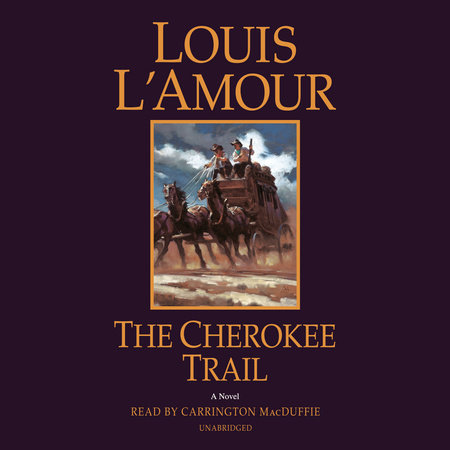 The Cherokee Trail by Louis L'Amour