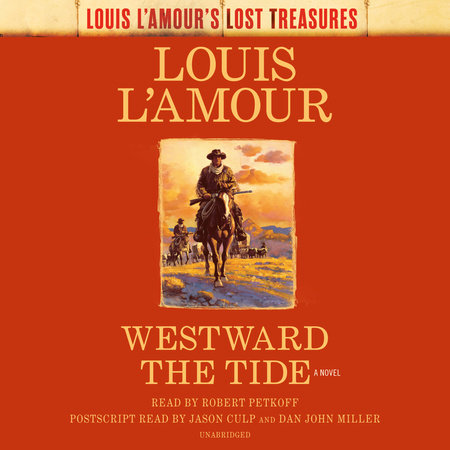 Westward the Tide (Louis L'Amour's Lost Treasures) by Louis L'Amour