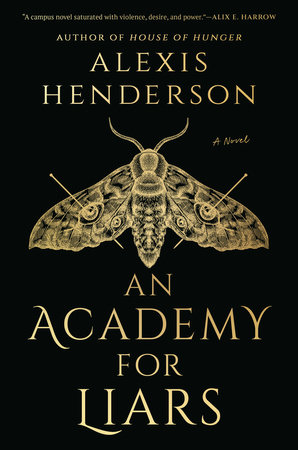 An Academy for Liars by Alexis Henderson