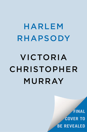 Harlem Rhapsody by Victoria Christopher Murray