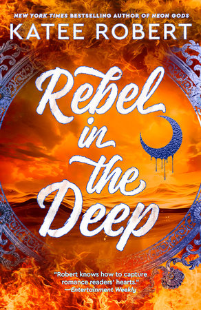 Rebel in the Deep by Katee Robert