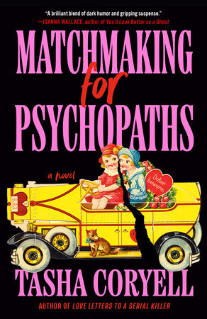 Matchmaking for Psychopaths by Tasha Coryell