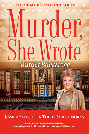 Murder, She Wrote: Murder Backstage by Jessica Fletcher,Terrie Farley Moran
