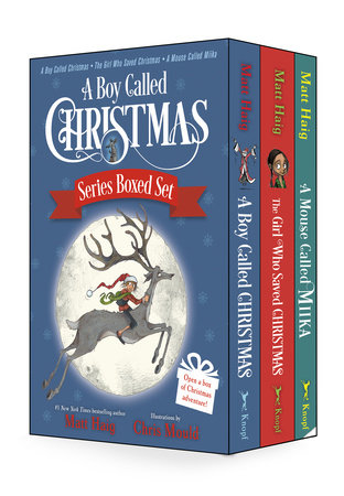 A Boy Called Christmas Series Boxed Set by Matt Haig; illustrated by Chris Mould
