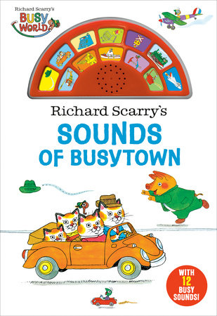 Richard Scarry's Sounds of Busytown by Richard Scarry