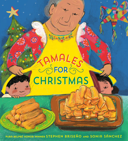 Tamales For Christmas by Stephen Briseño