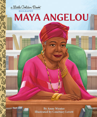 Maya Angelou: A Little Golden Book Biography by Anne Wynter