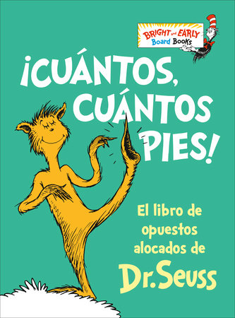 ¡Cuántos, cuántos Pies! (The Foot Book Spanish Edition) by Dr. Seuss