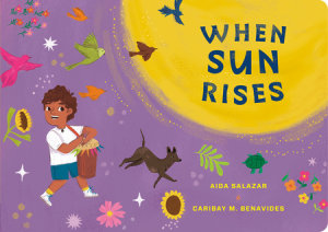 When Sun Rises by Aida Salazar