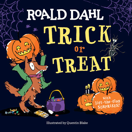 Roald Dahl: Trick or Treat by Roald Dahl
