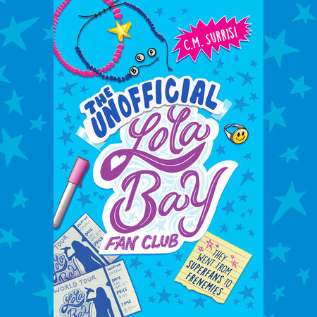The Unofficial Lola Bay Fan Club by C. M. Surrisi