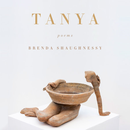 Tanya by Brenda Shaughnessy