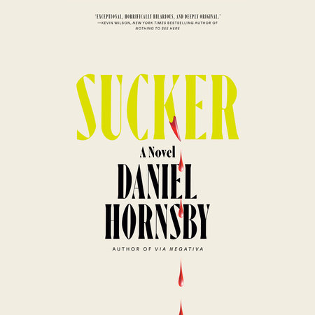 Sucker by Daniel Hornsby