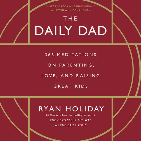 The Daily Dad by Ryan Holiday