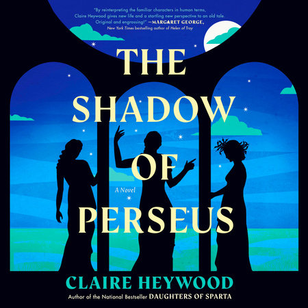 The Shadow of Perseus by Claire Heywood