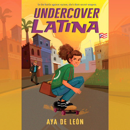 Undercover Latina by Aya de León