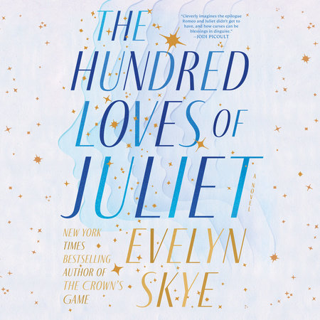 The Hundred Loves of Juliet by Evelyn Skye