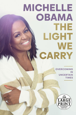 The Light We Carry by Michelle Obama