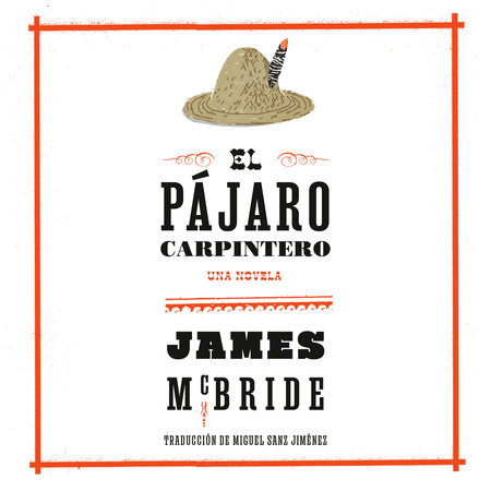 El pájaro carpintero by James McBride