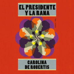 El presidente y la rana