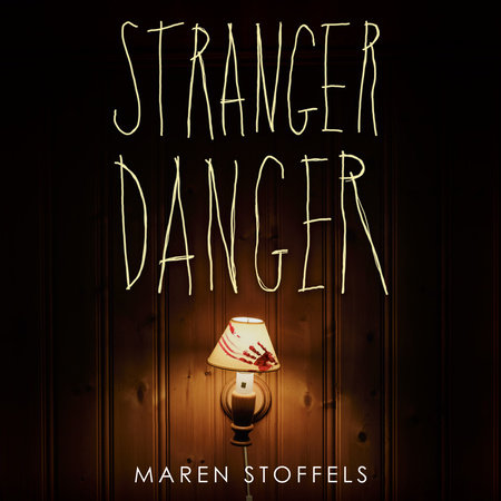 Stranger Danger by Maren Stoffels