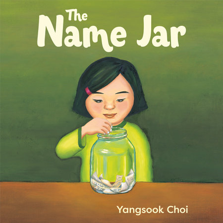 The Name Jar by Yangsook Choi