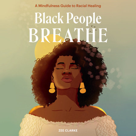 Black People Breathe by Zee Clarke