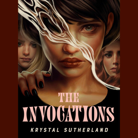 The Invocations by Krystal Sutherland