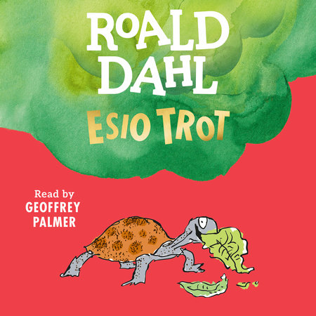 Esio Trot by Roald Dahl