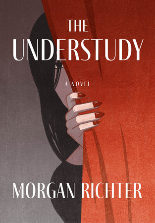 The Understudy by Morgan Richter