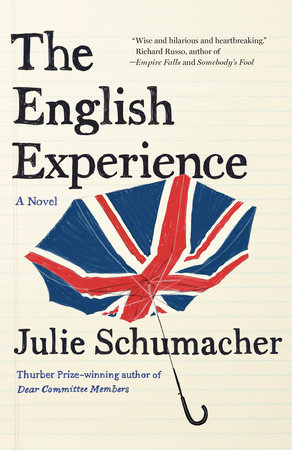 The English Experience by Julie Schumacher