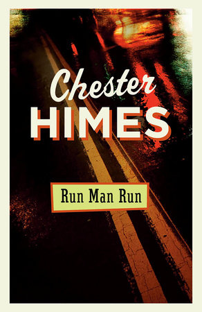 Run Man Run by Chester Himes