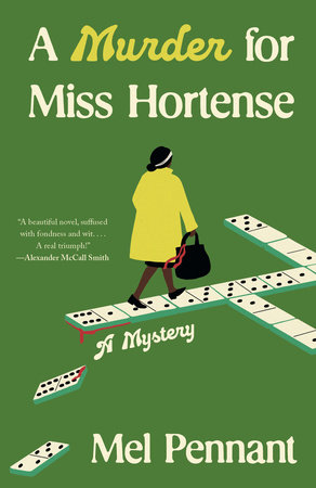A Murder for Miss Hortense by Mel Pennant