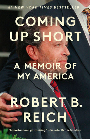 Coming Up Short by Robert B. Reich