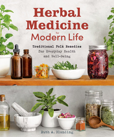 Herbal Medicine for Modern Life by Ruth Blanding