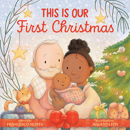 This Is Our First Christmas by Francesco Sedita