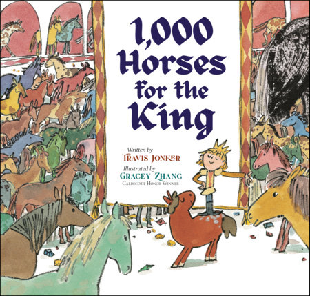 1,000 Horses for the King by Travis Jonker