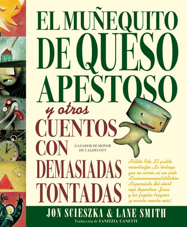 El Muñequito de Queso Apestoso by Jon Scieszka