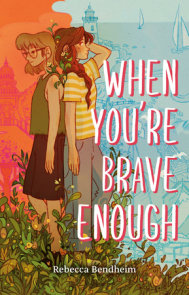 When You're Brave Enough