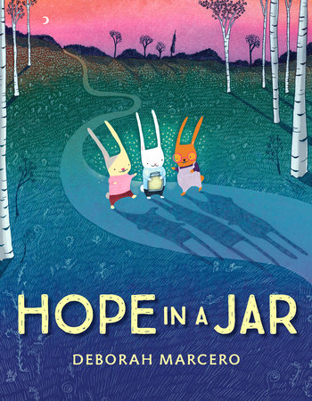 Hope in a Jar by Deborah Marcero