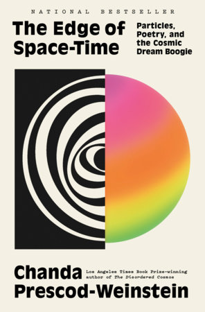 Cover of The Edge of Space-Time: Particles, Poetry, and the Cosmic Dream Boogie